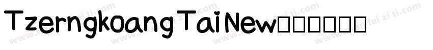 Tzerngkoang Tai New字体转换
